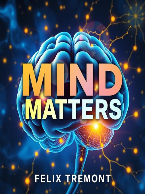 Title details for Mind Matters by Felix Tremont - Available